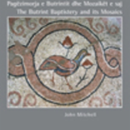 THE BUTRINT BAPTISTERY AND ITS MOSAICS BY MITCHELL JAUTHORPAPERBACK