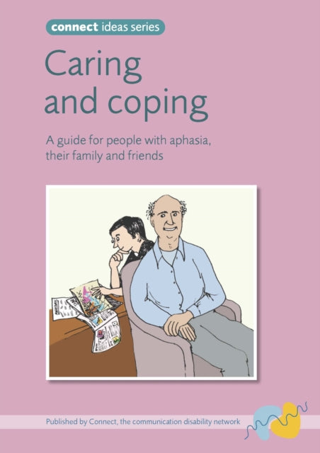 Caring and Coping: A Guide for Relatives