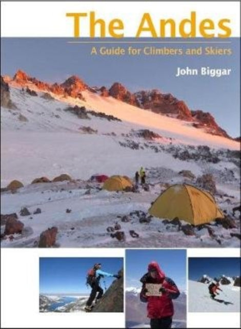 The Andes A guide for climbers and skiers