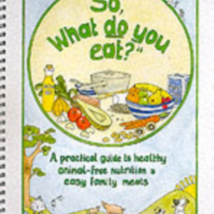 So What Do You Eat
