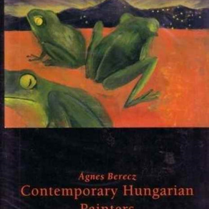 CONTEMPORARY HUNGARIAN PAINTERS