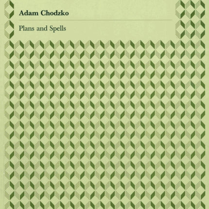 Adam Chodzko: Plans and Spells