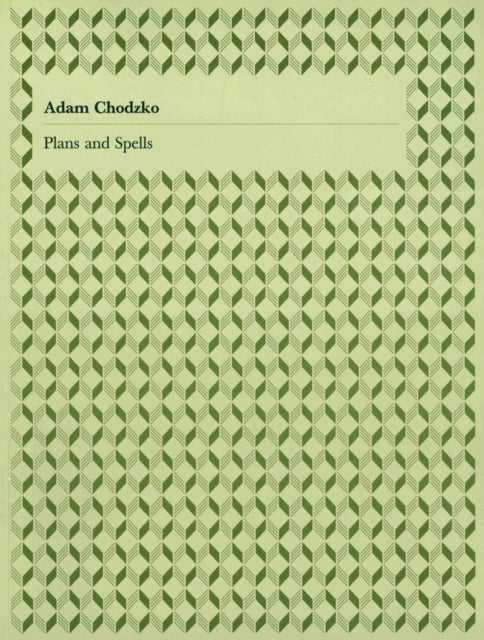 Adam Chodzko: Plans and Spells