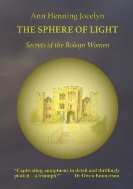 The Sphere of Light: Secrets of the Boleyn Women