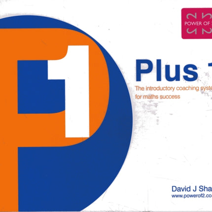 Plus 1: The Introductory Coaching System for Maths Success