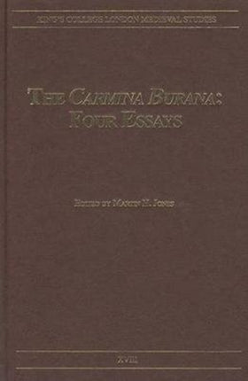 The Carmina Burana: Four Essays