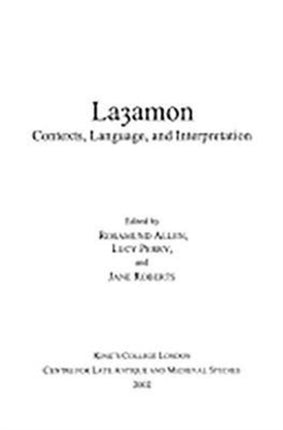 Layamon: Contexts, Language, and Interpretation