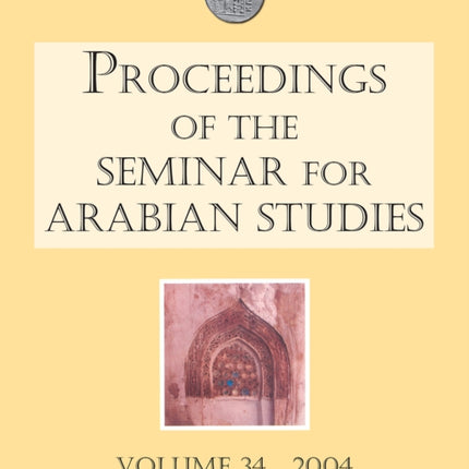 Proceedings of the Seminar for Arabian Studies v