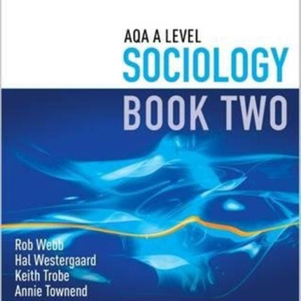 AQA A Level Sociology: Book 2