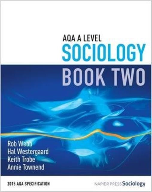 AQA A Level Sociology: Book 2