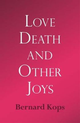 Love, Death and Other Joys: 2018