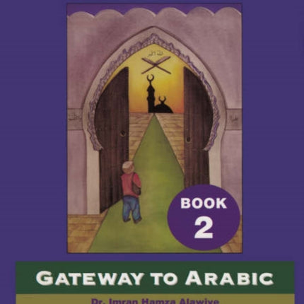 Gateway to Arabic: Book 2