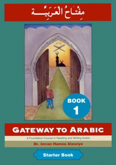 Gateway to Arabic: Book 1