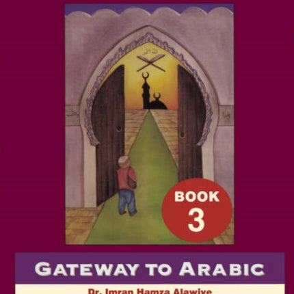 Gateway to Arabic Book 3