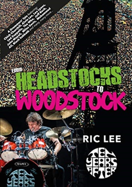 From Headstocks to Woodstock A Drummers Tale