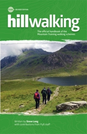 Hillwalking: The Official Handbook of the Mountain Training Walking Schemes