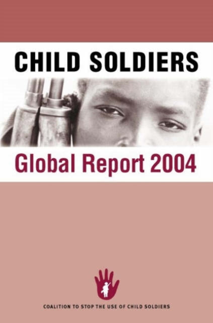 Child Soldiers Global Report 2004