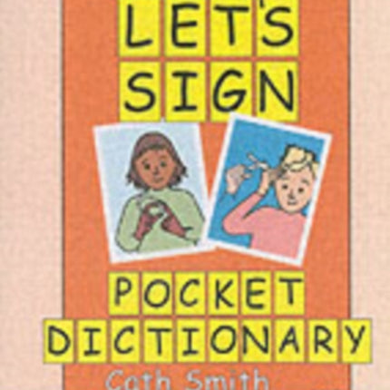 Let's Sign Pocket Dictionary: BSL Concise Beginner's Guide