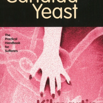 Candida A Practical Handbook for Sufferers