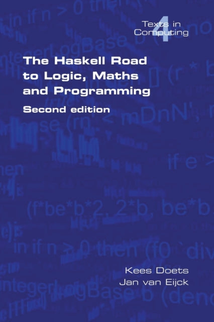 The Haskell Road to Logic Maths and Programming