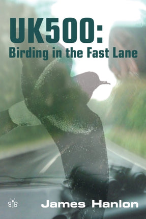 UK500 Birding in the Fast Lane