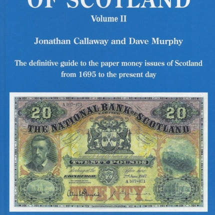 PAPER MONEY OF SCOTLAND VOL 2