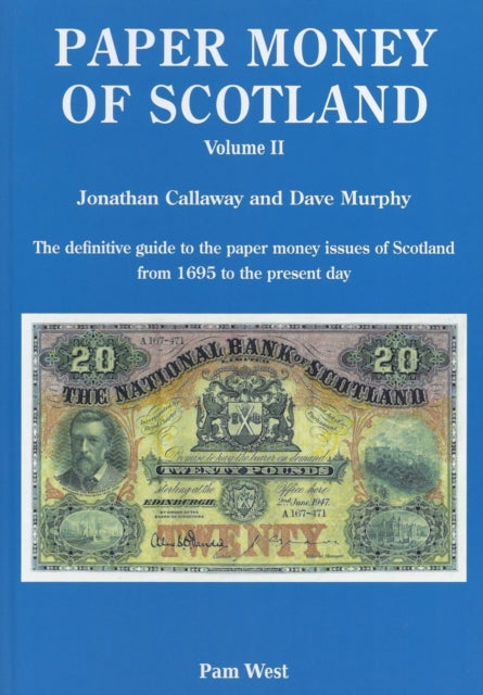 PAPER MONEY OF SCOTLAND VOL 2