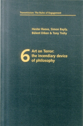 Art on Terror: The Incendiary Device of Philosophy