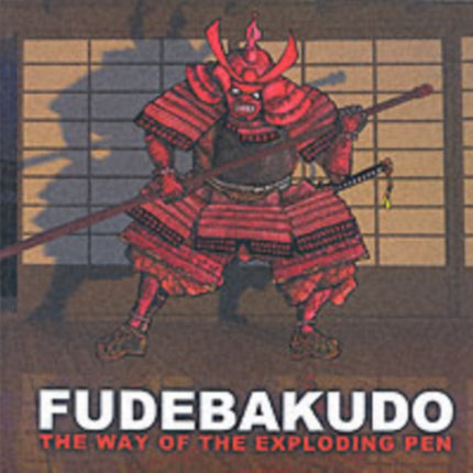 Fudebakudo The Way of the Exploding Pen