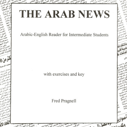 Arab News: Arabic-English Reader for Intermediate Students