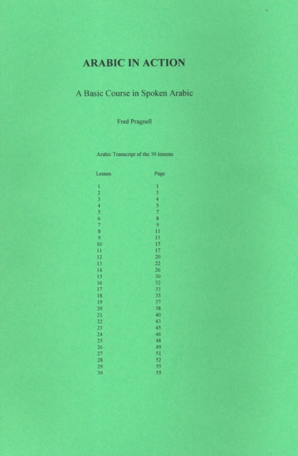 Arabic in Action: A Basic Course in Spoken Arabic: Arabic Transcript of the 30 Lessons