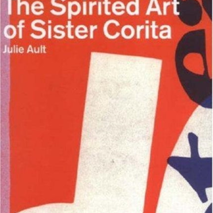 Come Alive: The Spirited Art of Sister Corita