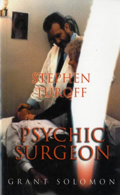 Stephen Turoff Psychic Surgeon