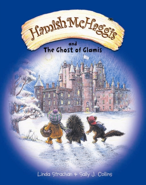 Hamish McHaggis: And the Ghost of Glamis