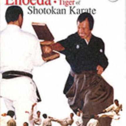 Keinosuke Enoeda  Tiger of Shotokan Karate