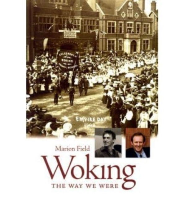 Woking: The Way We Were