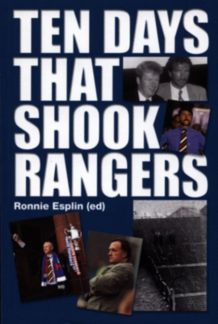 Ten Days That Shook Rangers