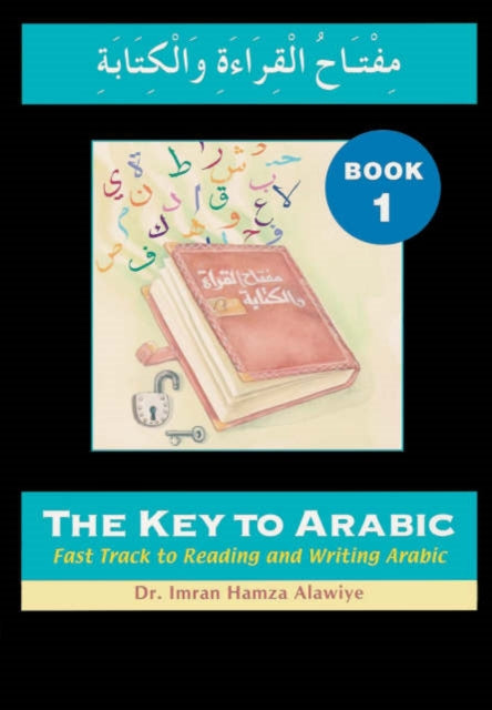 The Key to Arabic Bk 1 Fast Track to Reading and