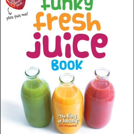 The Funky Fresh Juice Book