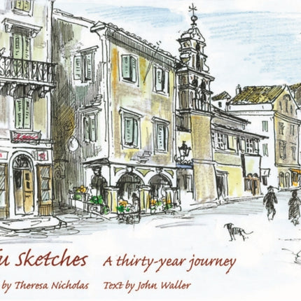 Corfu Sketches: A Thirty-year Journey