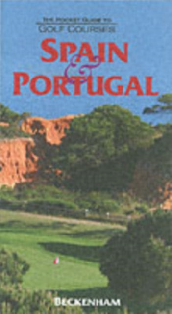The Pocket Guide to Golf Courses Spain and