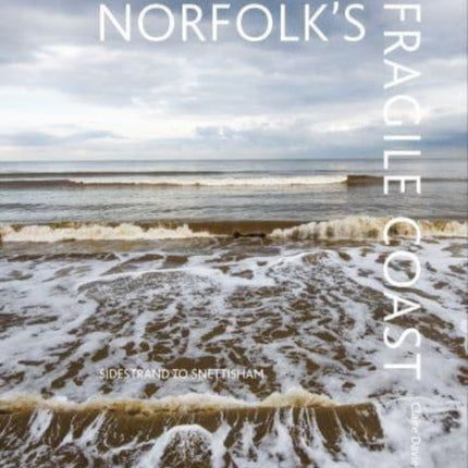 Norfolks Fragile Coast