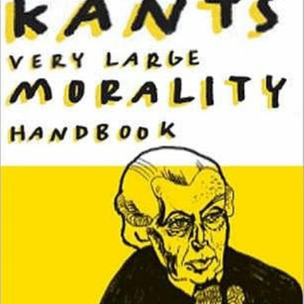 Kant's Very Large Morality Handbook