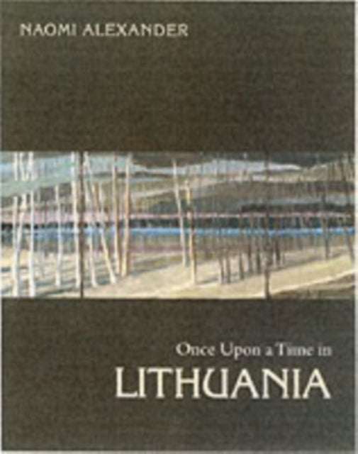 Once Upon a Time in Lithuania