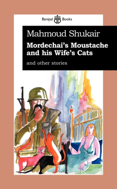 Mordechai's Moustache & His Wife's Cat