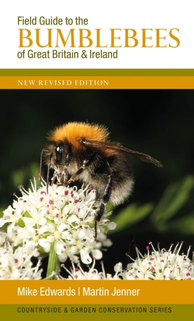 Field Guide to the Bumblebees of Great Britain