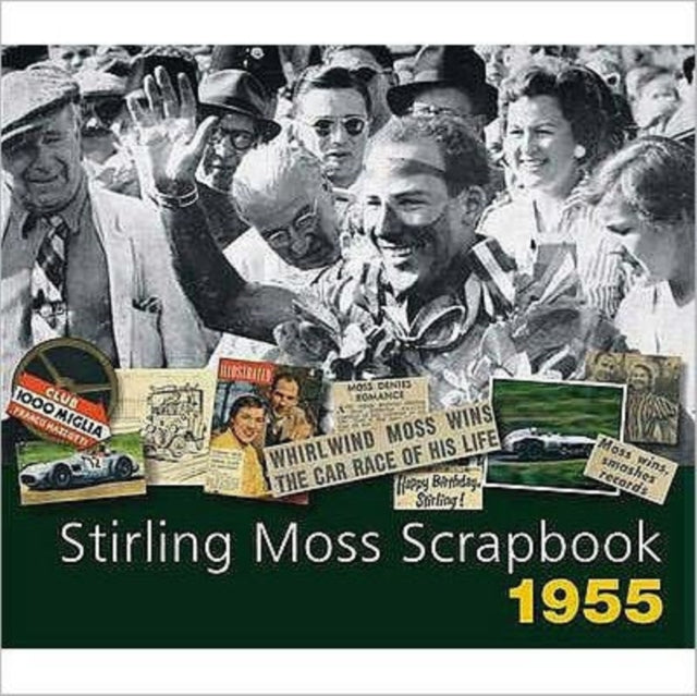 Stirling Moss Scrapbook: 1955