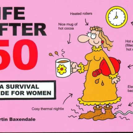 Life After 50 A Survival Guide for Women