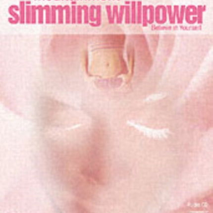 Slimming Willpower