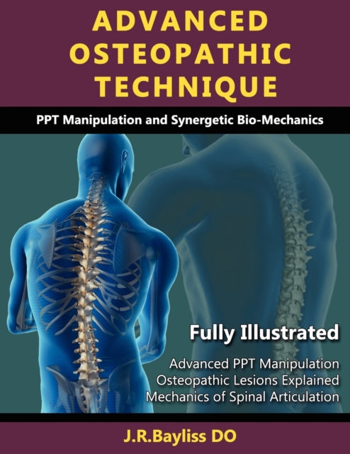 Advanced Osteopathic Technique  Ppt Manipulation and Synergetic BioMechanics
